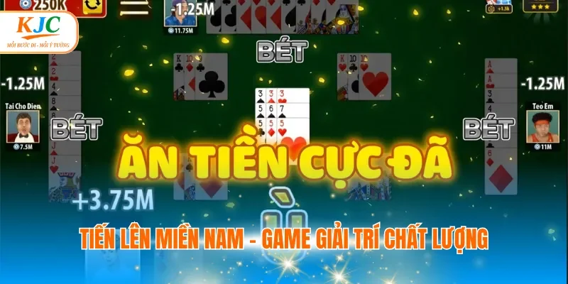 Tiến lên miền Nam - Game giải trí chất lượng