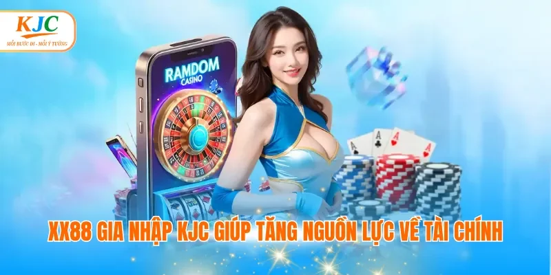 XX88 gia nhập KJC giúp tăng nguồn lực về tài chính